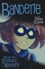 BANDETTE VOL 02 STEALERS KEEPERS TP [9781506719245]